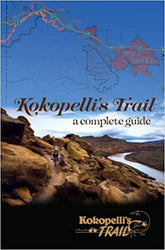 Kokopelli's Trail, A Complete Guide